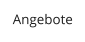 Angebote